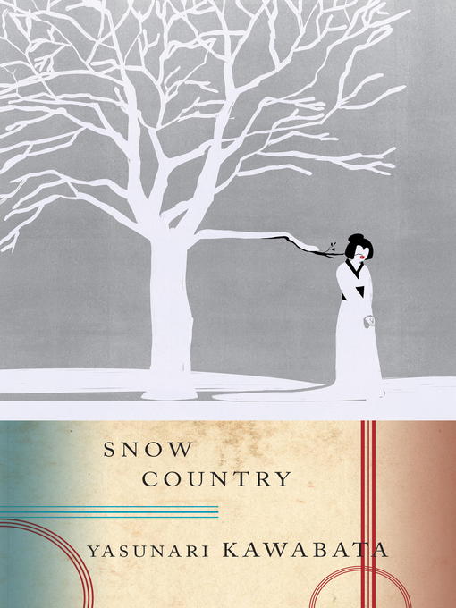 Yasunari Kawabata创作的Snow Country作品的详细信息 - 可供借阅